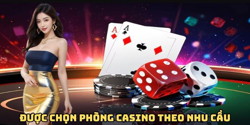 Bạn được chọn phòng đánh bài theo nhu cầu